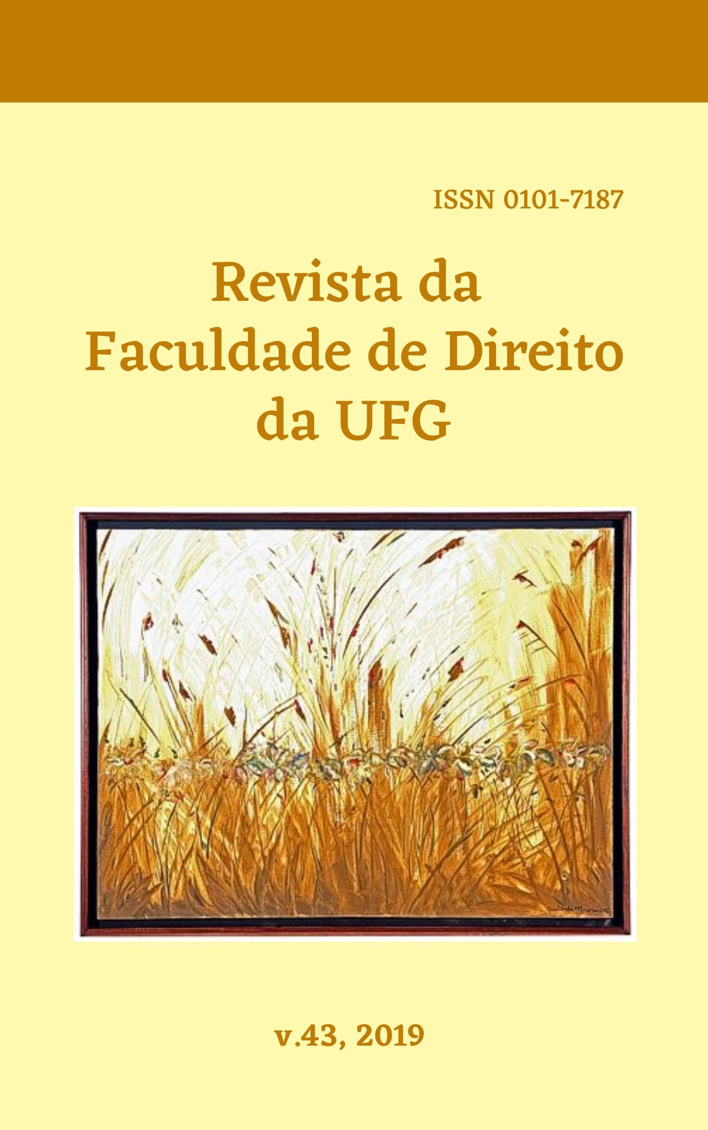					Visualizar v. 43 (2019): REVISTA DA FACULDADE DE DIREITO DA UFG
				